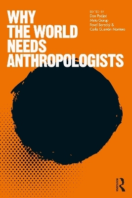 Why the World Needs Anthropologists - 