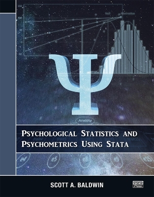 Psychological Statistics and Psychometrics Using Stata - Scott Baldwin
