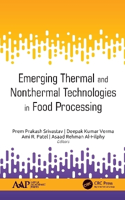 Emerging Thermal and Nonthermal Technologies in Food Processing - 