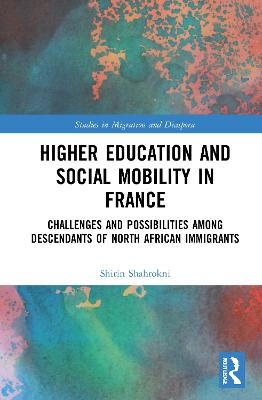 Higher Education and Social Mobility in France - Shirin Shahrokni