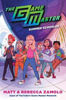 The Game Master: Summer Schooled - Rebecca Zamolo, Matt Slays