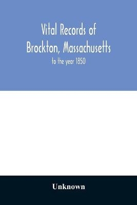 Vital records of Brockton, Massachusetts