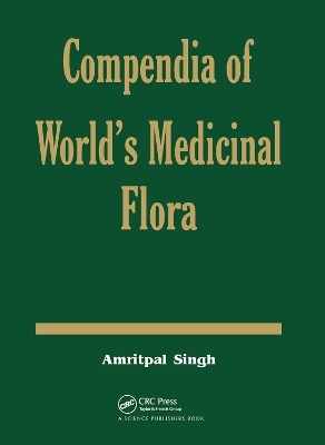 Compendia of World's Medicinal Flora - Amritpal Singh