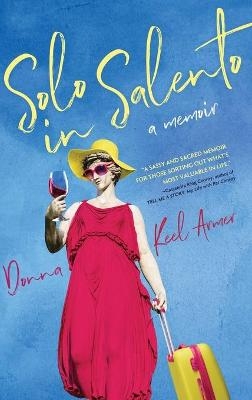 Solo in Salento - Donna Keel Armer
