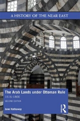 The Arab Lands under Ottoman Rule - Hathaway, Jane