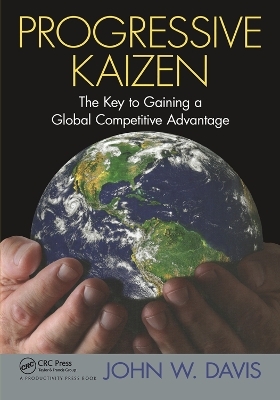 Progressive Kaizen: - John W. Davis