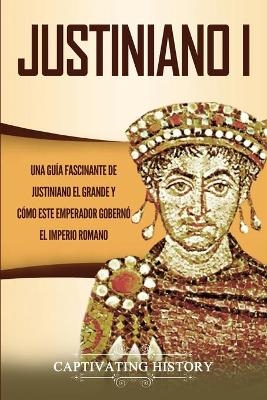 Justiniano I - Captivating History