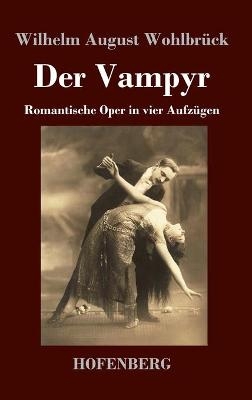 Der Vampyr - Wilhelm August Wohlbrück