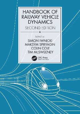 Handbook of Railway Vehicle Dynamics, Second Edition - 