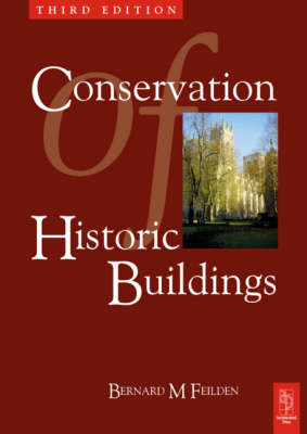 Conservation of Historic Buildings -  Bernard Feilden