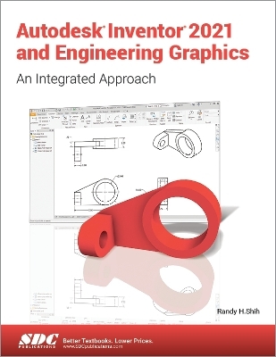 Autodesk Inventor 2021 and Engineering Graphics - Randy Shih
