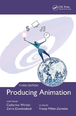 Producing Animation 3e - Catherine Winder, Zahra Dowlatabadi