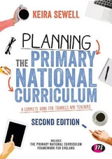 Planning the Primary National Curriculum - Sewell, Keira