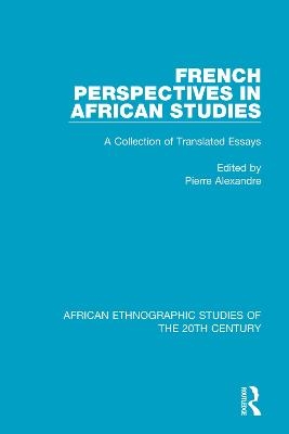 French Perspectives in African Studies - 