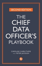 The Chief Data Officer's Playbook - Carruthers, Caroline; Jackson, Peter