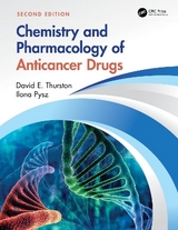Chemistry and Pharmacology of Anticancer Drugs - Thurston, David E.; Pysz, Ilona