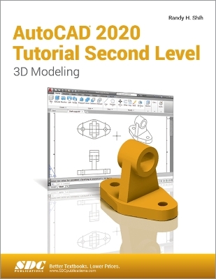 AutoCAD 2020 Tutorial Second Level 3D Modeling - Randy H. Shih