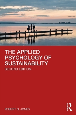 The Applied Psychology of Sustainability - Robert G. Jones