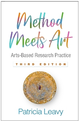 Method Meets Art, Third Edition - Patricia Leavy