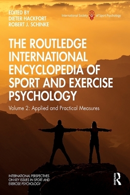 The Routledge International Encyclopedia of Sport and Exercise Psychology - 