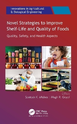 Novel Strategies to Improve Shelf-Life and Quality of Foods - 