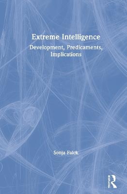 Extreme Intelligence - Sonja Falck