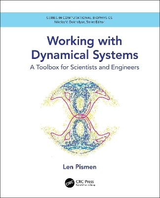 Working with Dynamical Systems - Len Pismen