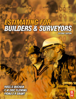 Estimating for Builders and Surveyors -  Ross D Buchan,  F W Eric Fleming,  Fiona Grant