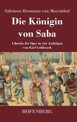 Die Königin von Saba - Salomon Hermann Von Mosenthal