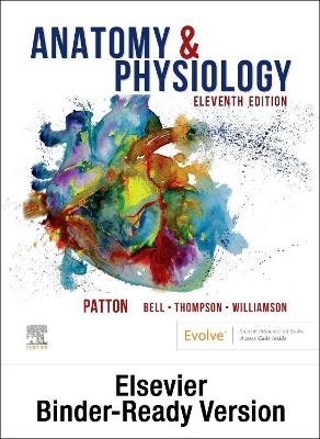 Anatomy & Physiology - Binder/AC/BriefAtl - Kevin T. Patton, Frank B. Bell, Terry Thompson, Peggie L. Williamson