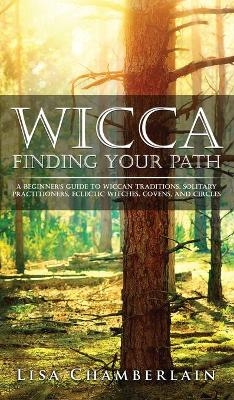 Wicca Finding Your Path - Lisa Chamberlain