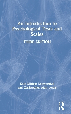 An Introduction to Psychological Tests and Scales - Kate Miriam Loewenthal, Christopher Alan Lewis