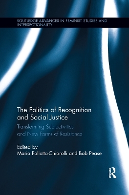 The Politics of Recognition and Social Justice - 