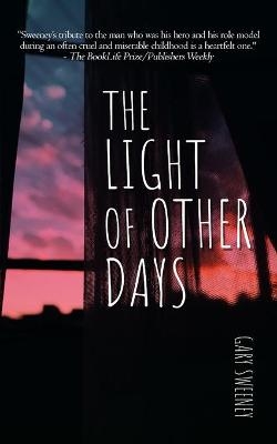 The Light of Other Days - Gary Sweeney