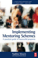 Implementing Mentoring Schemes -  David Clutterbuck,  Nadine Klasen