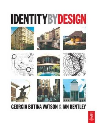 Identity by Design -  Ian Bentley,  Georgia Butina-Watson
