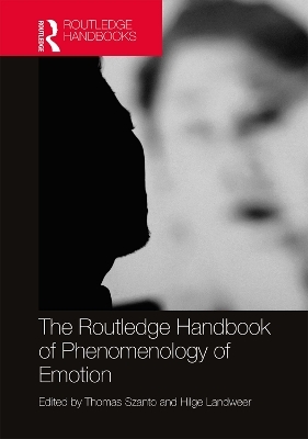 The Routledge Handbook of Phenomenology of Emotion - 