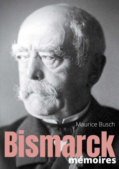 Bismarck - Maurice Busch
