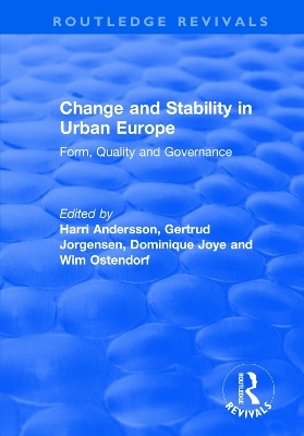 Change and Stability in Urban Europe - Gertrud Jorgensen, Wim Ostendorf