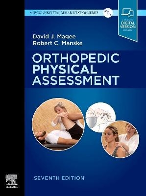 Orthopedic Physical Assessment - David J. Magee, Robert C. Manske
