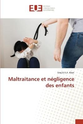 Maltraitance et négligence des enfants - Siraj D a a Khan