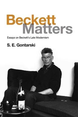 Beckett Matters - S.E. Gontarski