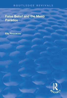 False Belief and the Meno Paradox - Elly Pirocacos