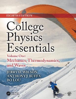 College Physics Essentials, Eighth Edition - Jerry D. Wilson, Anthony J. Buffa, Bo Lou