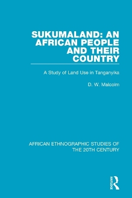 Sukumaland: An African People and Their Country - 