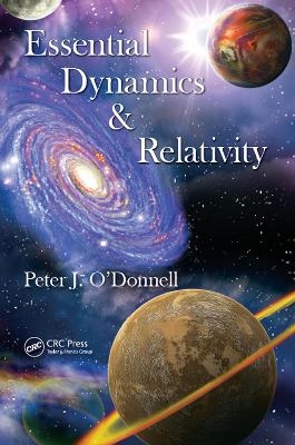 Essential Dynamics and Relativity - Peter J. O’Donnell