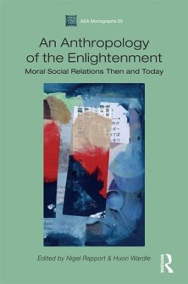 An Anthropology of the Enlightenment - 