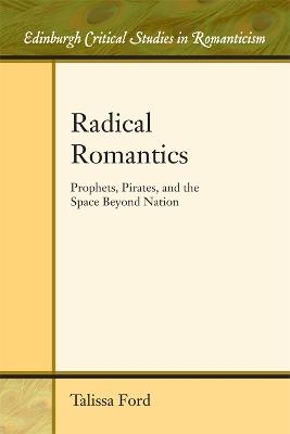 Radical Romantics - Talissa Ford