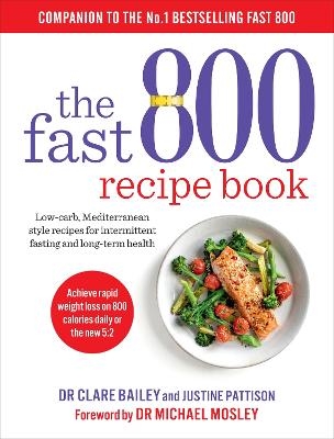 The Fast 800 Recipe Book - Dr Clare Bailey