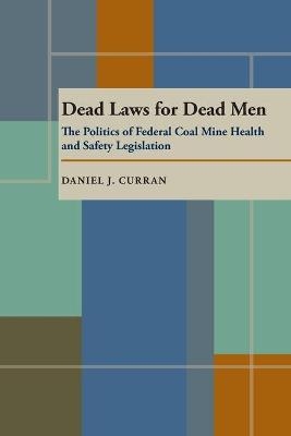 Dead Laws for Dead Men - Daniel Curran